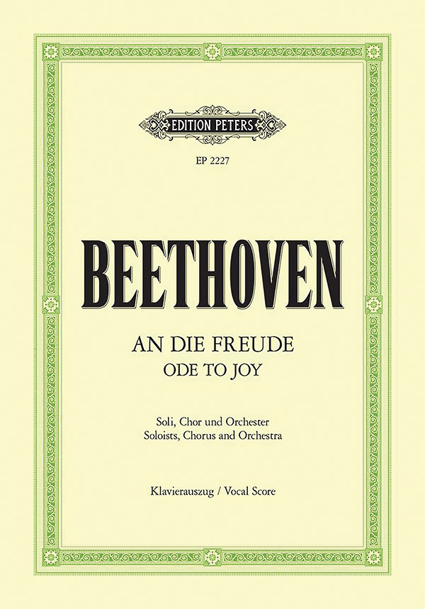 Ode to Joy: Final Movement of Symphony No. 9 in D minor Op. 125 (Vocal Score)