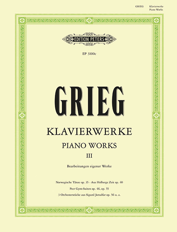 Piano Works, Vol. 3: Arrangements by Grieg of His Own Works