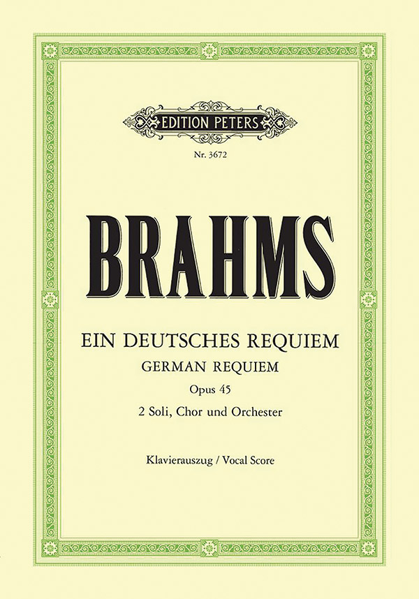 Ein deutsches Requiem (A German Requiem) Op. 45