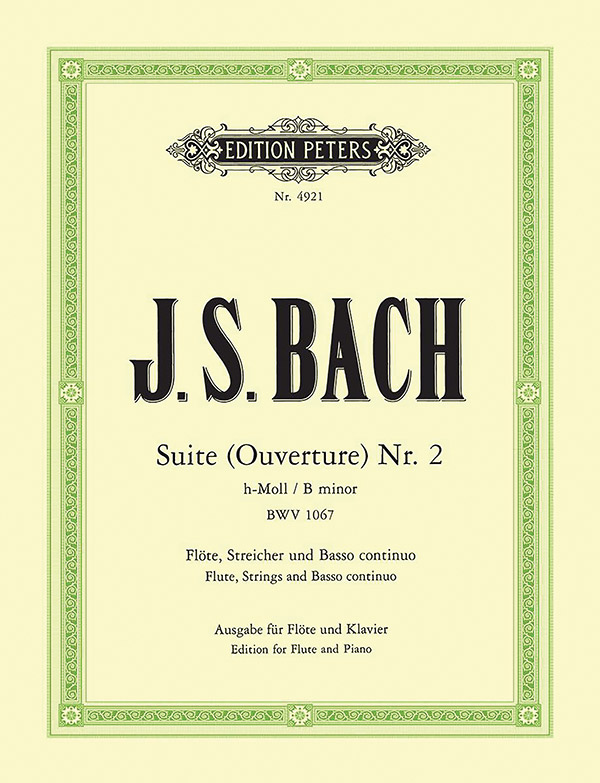 Orchestral Suite (Overture) No. 2 in B minor BWV 1067 (Ed. for Flute and Piano)