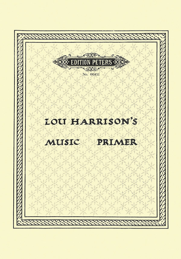 Lou Harrison’s Music Primer