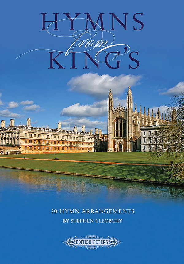 Hymns from King’s: 20 Hymn Arrangements for Choir and Organ