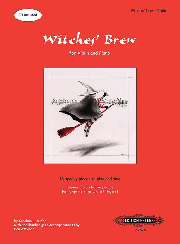 Witches’ Brew for Violin and Piano: 16 Spooky Pieces to Play and Sing [incl. CD]