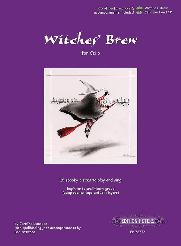 Witches’ Brew for Cello: 16 Spooky Pieces to Play and Sing [incl. CD]