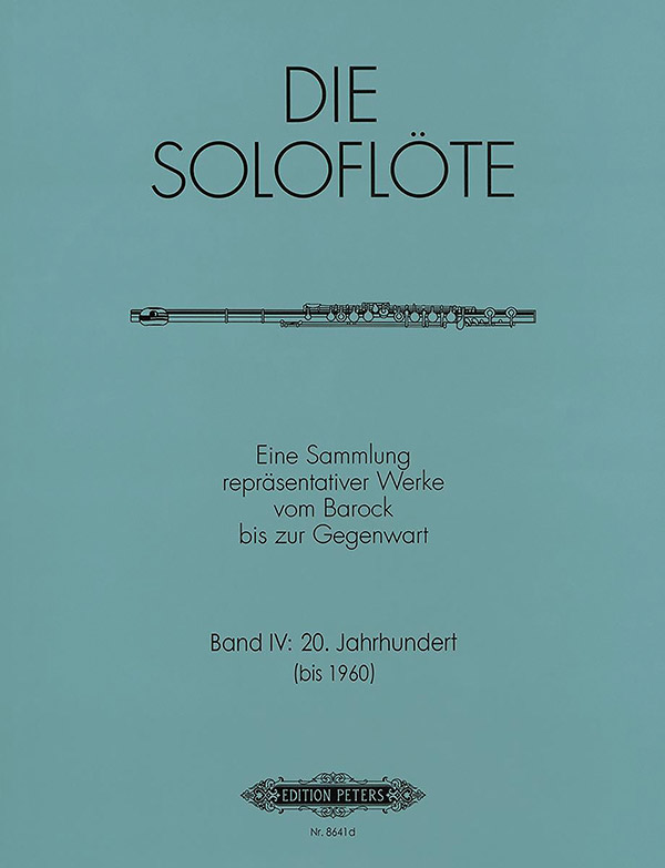 The Solo Flute: Selected Works from the Baroque to the 20th Century, Vol. 4