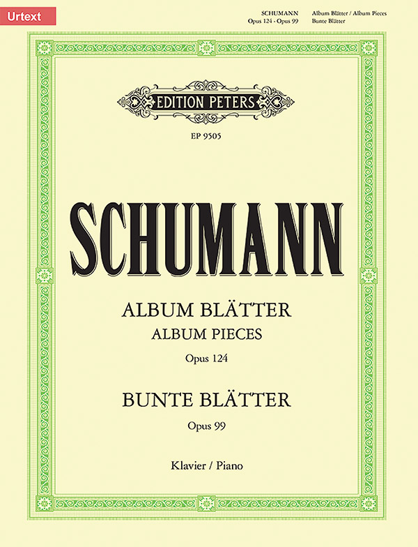 Album Leaves Op. 124 & Bunte Blätter Op. 99