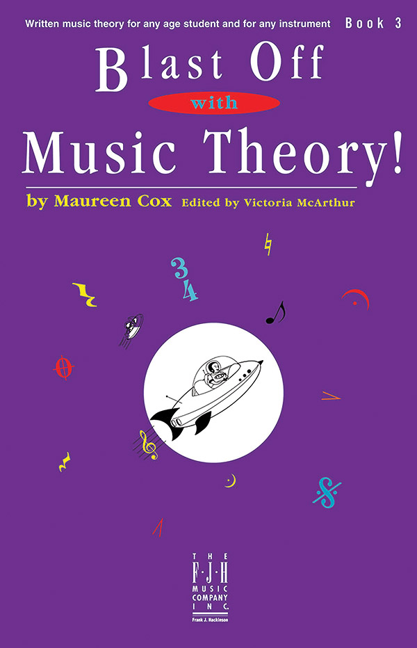 Blast Off with Music Theory! Book 3