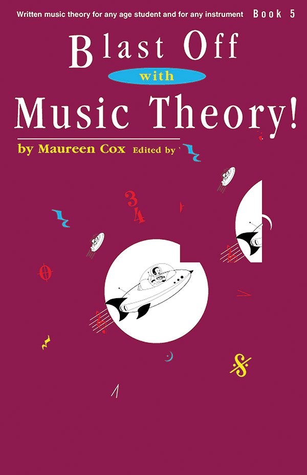 Blast Off with Music Theory! Book 5