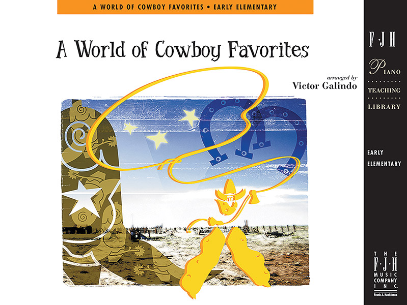 A World of Cowboy Favorites A World of Cowboy Favorites