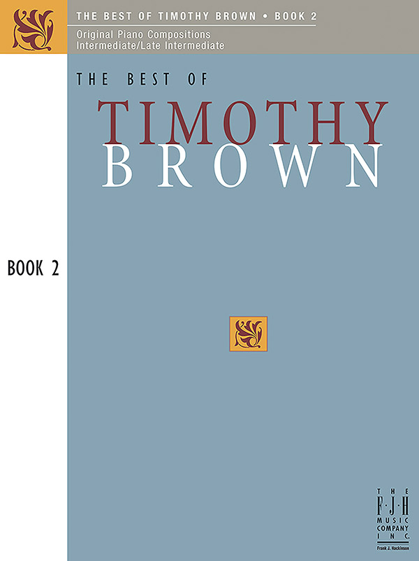 The Best of Timothy Brown, Book 2 The Best of Timothy Brown, Book 2