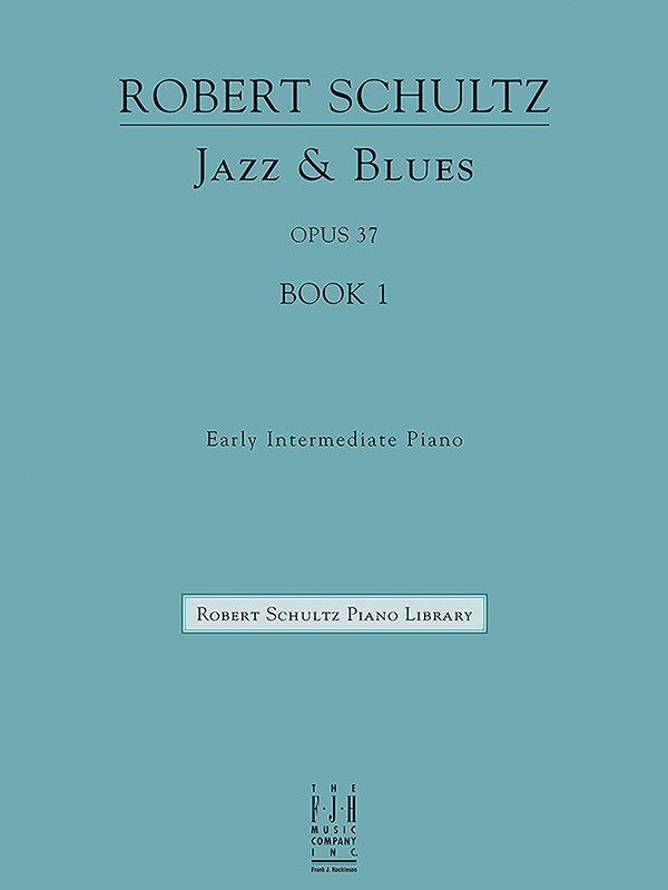 Jazz & Blues, Op. 37, Book 1 Jazz & Blues, Op. 37, Book 1