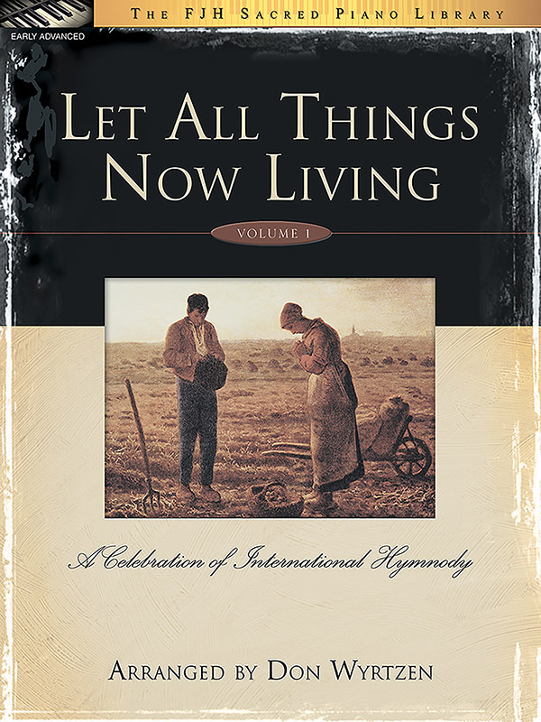 Let All Things Now Living, Volume 1