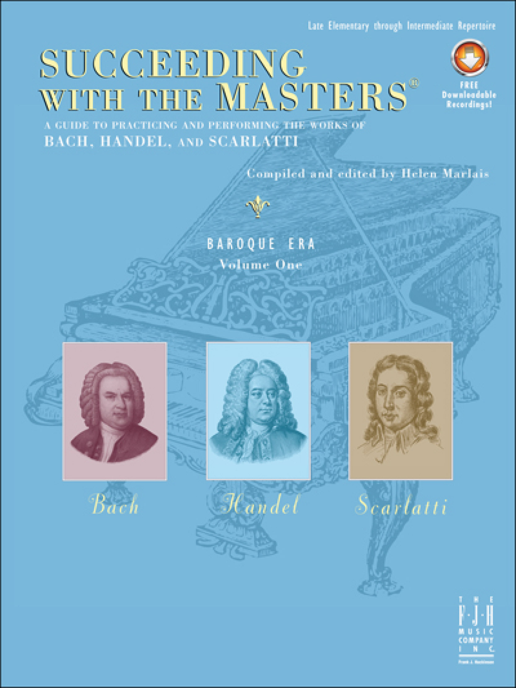 Succeeding with the Masters®, Baroque Era, Volume One