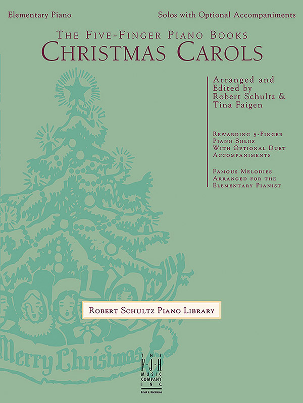 The Five-Finger Piano Books: Christmas Carols The Five-Finger Piano Books: Christmas Carols