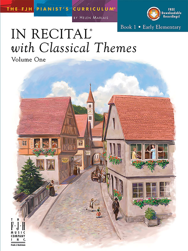 In Recital® with Classical Themes, Volume One, Book 1 In Recital® with Classical Themes, Volume One, Book 1