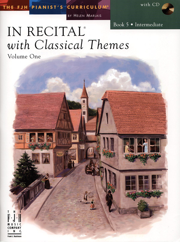 In Recital® with Classical Themes, Volume One, Book 5 In Recital® with Classical Themes, Volume One, Book 5