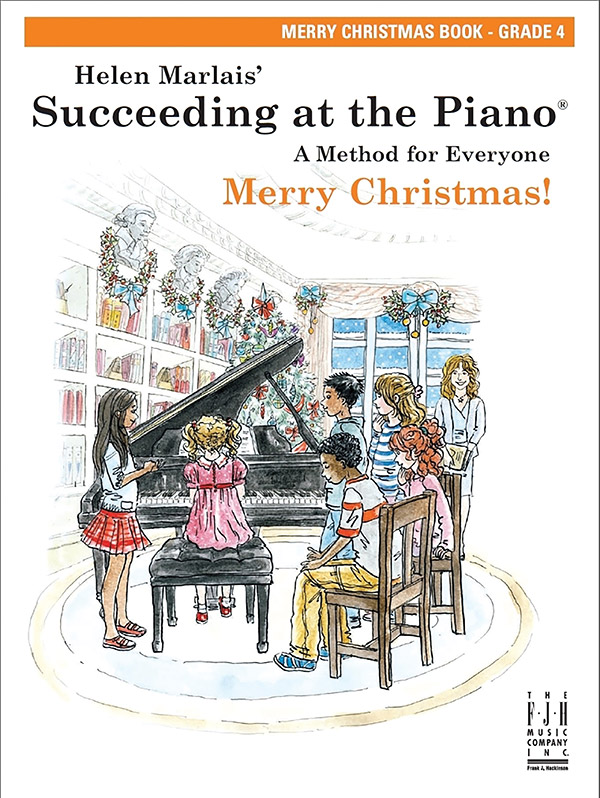 Succeeding at the Piano, Merry Christmas Book – Grade 4