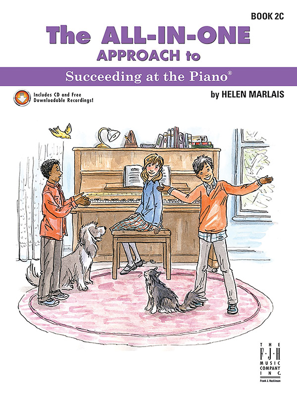 The All-In-One Approach to Succeeding at the Piano, Book 2C: Book 2C ...