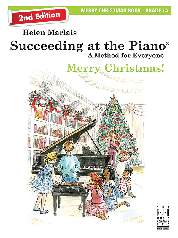 Succeeding at the Piano, Merry Christmas – Book 1A (2nd Edition)