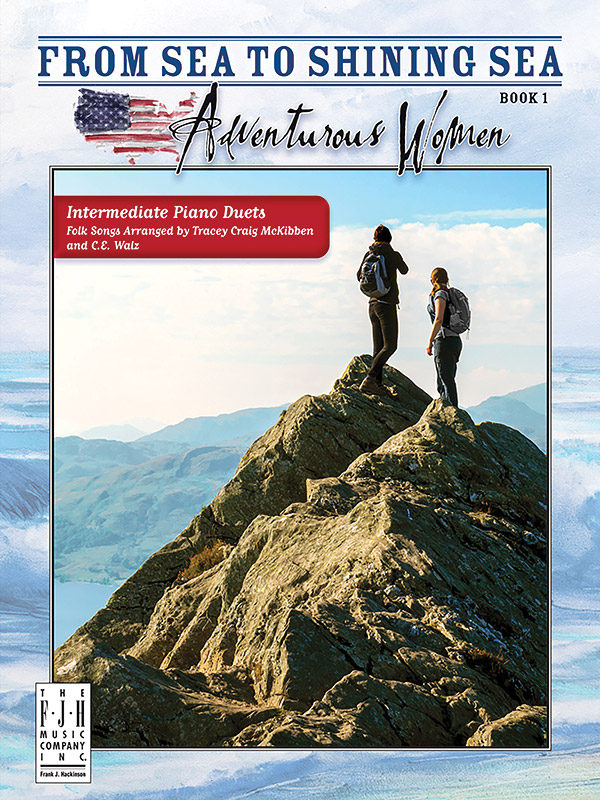 From Sea to Shining Sea: Adventurous Women, Book 1