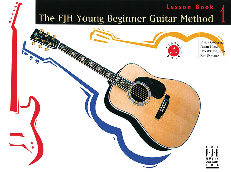 The FJH Young Beginner Guitar Method, Lesson Book 1