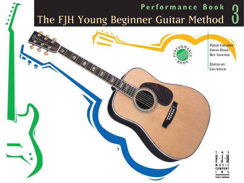 The FJH Young Beginner Guitar Method, Performance Book 3