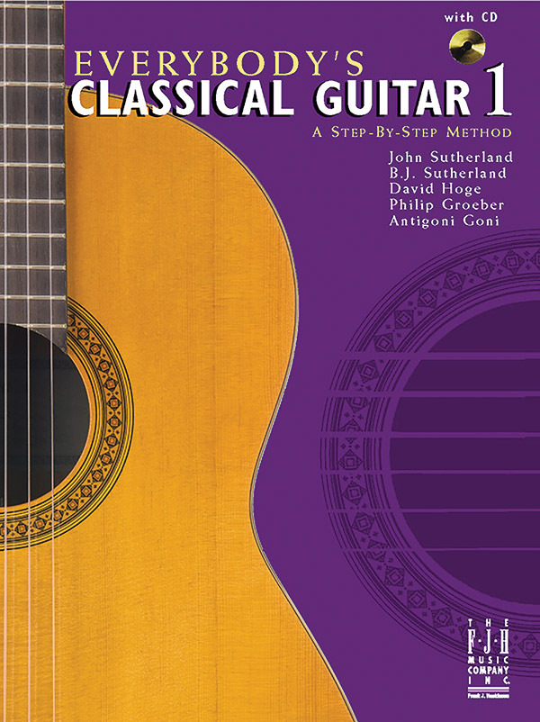 Everybody’s Classical Guitar 1 A Step By Step Method