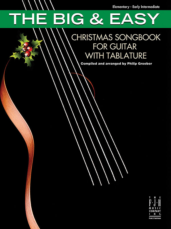 The Big & Easy Christmas Songbook for Guitar with Tablature