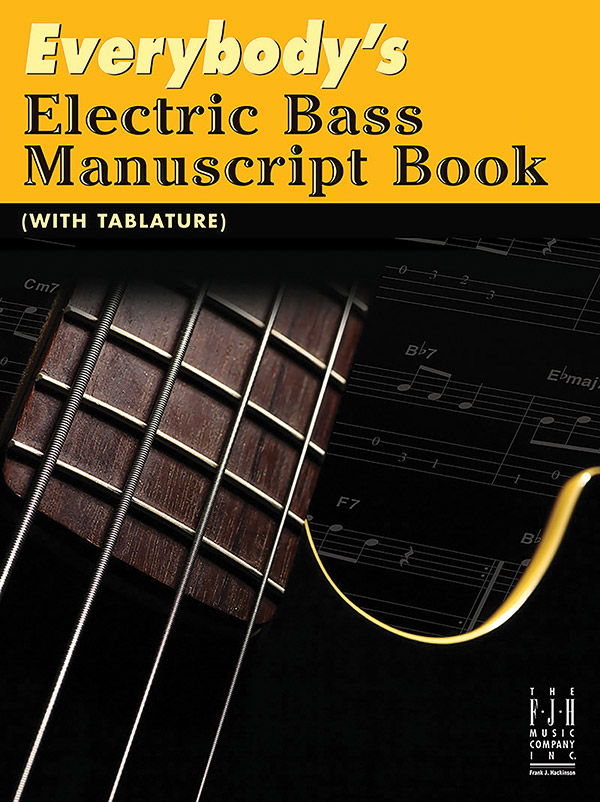 Everybody’s Electric Bass Manuscript Book (with Tablature)