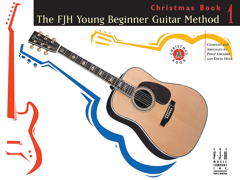 The FJH Young Beginner Guitar Method Christmas Book 1