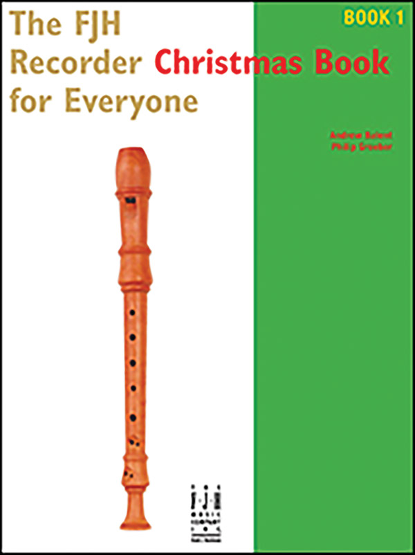 The FJH Recorder Christmas Book for Everyone Book 1 The FJH Recorder Christmas Book for Everyone Book 1