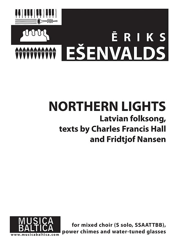 Eriks Esenvalds : Northern Lights (Latvian Folksong) : SATB : Songbook :               : 98-MB1366