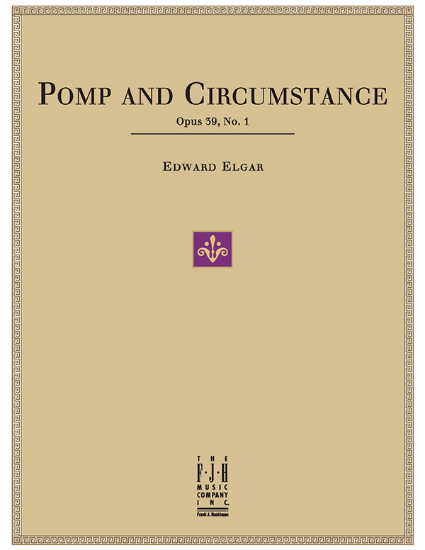 Pomp and Circumstance (Op. 39, No.1) Pomp and Circumstance (Op. 39, No.1)