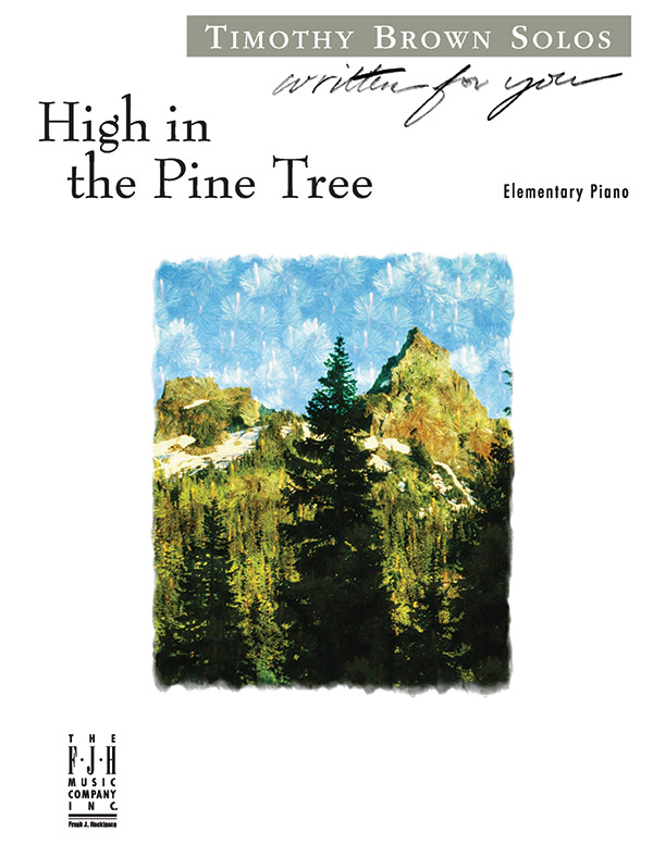 High in the Pine Tree High in the Pine Tree