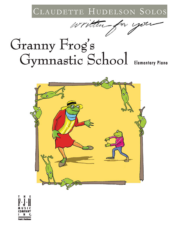 Granny Frog’s Gymnastic School Granny Frog’s Gymnastic School