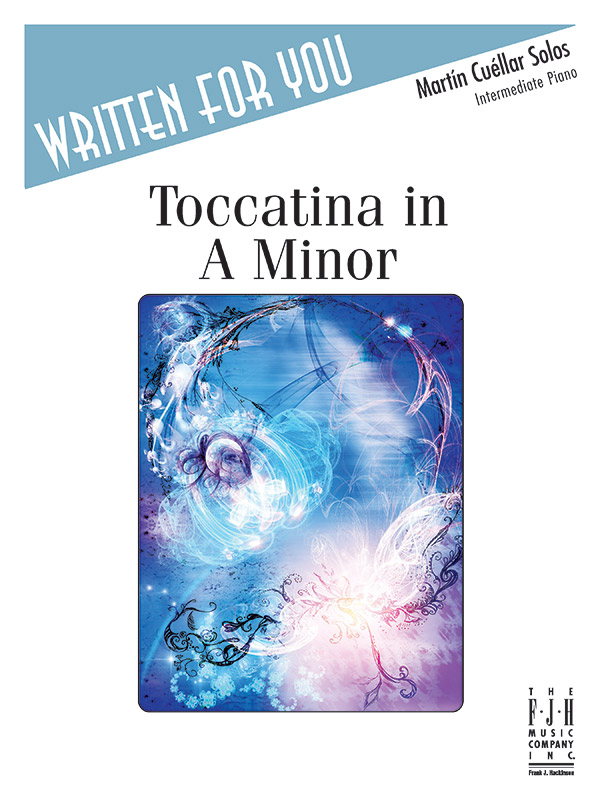 Toccatina in A Minor Toccatina in A Minor