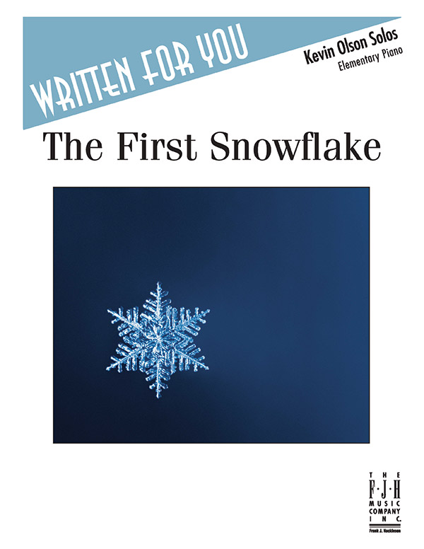 The First Snowflake: Piano: Kevin Olson - Digital Sheet Music Download