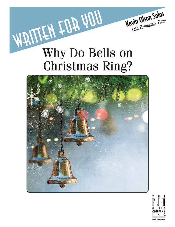 Why Do Bells on Christmas Ring? Why Do Bells on Christmas Ring?